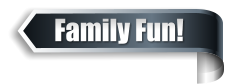 Family Fun!